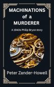 Machinations of a Murderer Peter Zander-Howell