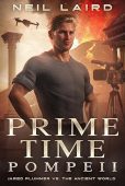 Prime Time Pompeii Neil Laird