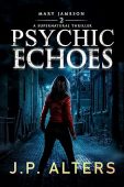 Psychic Echoes Mary Jameson J.P. Alters