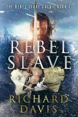 Rebel Slave (Rebel Slave Richard Davis