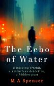 Echo of Water M A  Spencer