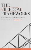 Freedom Frameworks Infinite Possibilities Jack Cohen