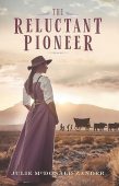 Reluctant Pioneer Inspired by Julie McDonald  Zander