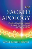 Sacred Apology Healing Cherished Wayne Kealohi Powell