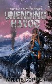 Unending Havoc Montana Mayhem Millie Copper