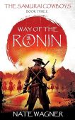 Way of the Ronin Nathan Wagner