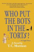 Who Put the Bots T.C  Morrison