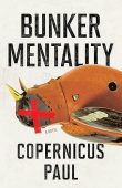 Bunker Mentality Copernicus Paul