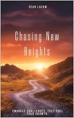 Chasing New Heights Sean  Lacow