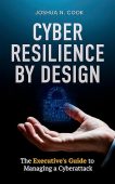 Cyber Resilience by Design Joshua Cook