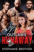 Outlaws' Runaway A Biker Stephanie Brother