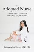 Adopted Nurse A Memoir Lisa Astalos Chism