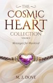 Cosmic Heart Collection Volume M J  Dove