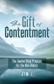 Gift of Contentment Twelve-Step Jim  L