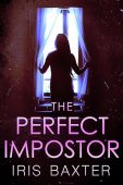 Perfect Impostor  Iris Baxter