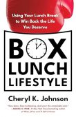 Box Lunch Lifestyle Using Cheryl K. Johnson