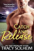 Catch and Release Tracy Solheim