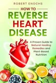 How to Reverse Heart Robert Enochs